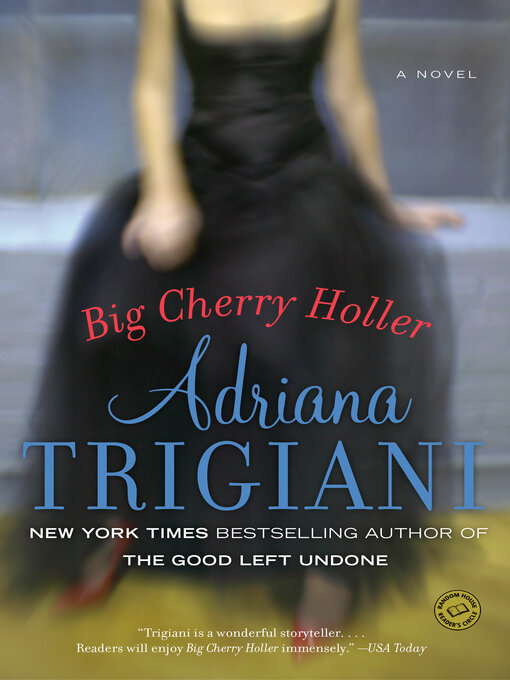 Title details for Big Cherry Holler by Adriana Trigiani - Wait list